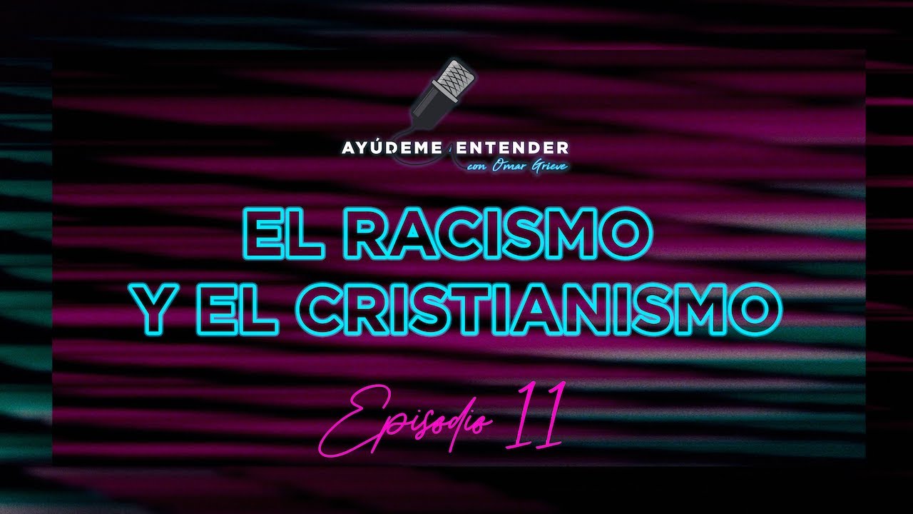 El racismo y el cristianismo 