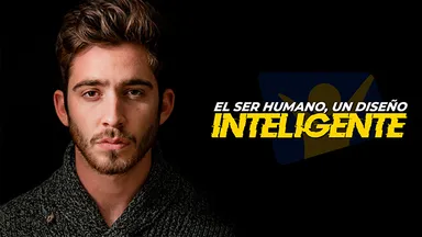 El ser humano, un diseño inteligente