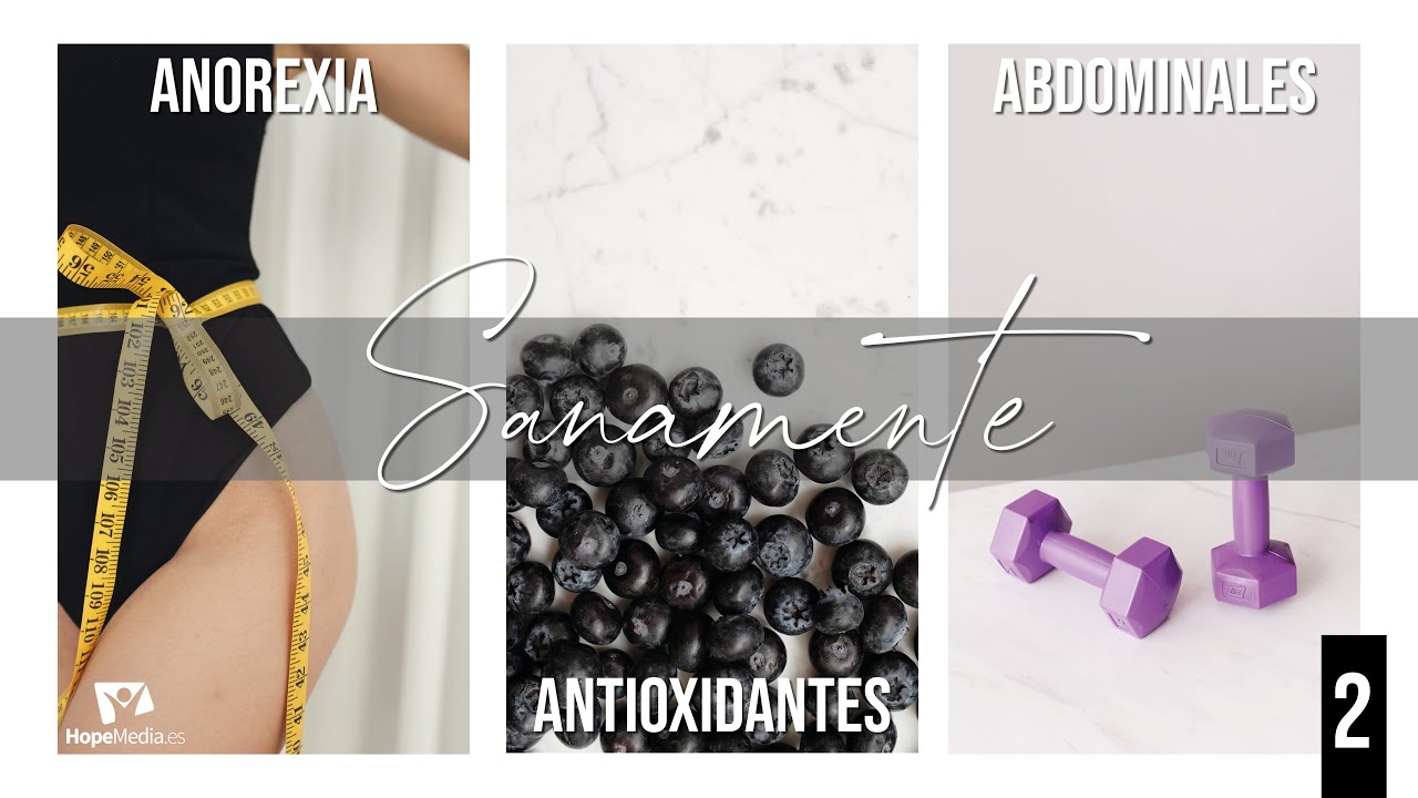 Anorexia, antioxidantes y abdominales