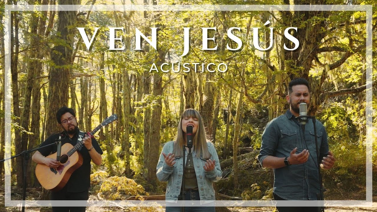 Ven Jesús (Acoustic)
