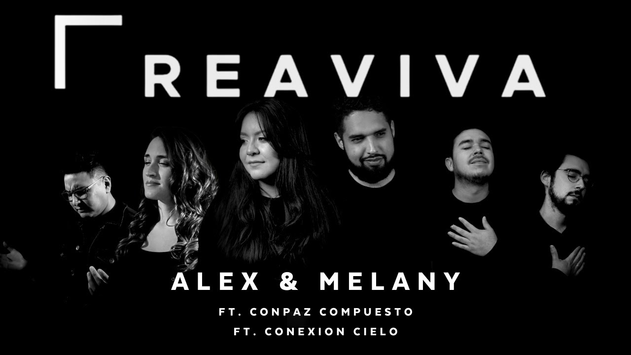 Reaviva (feat. ConPaz Compuesto & Conexión Cielo)