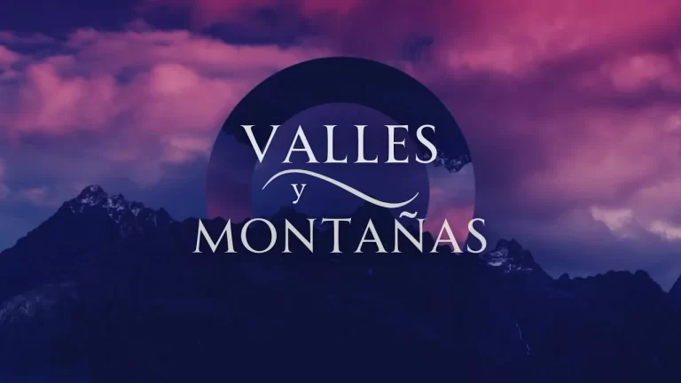 Valles y montañas