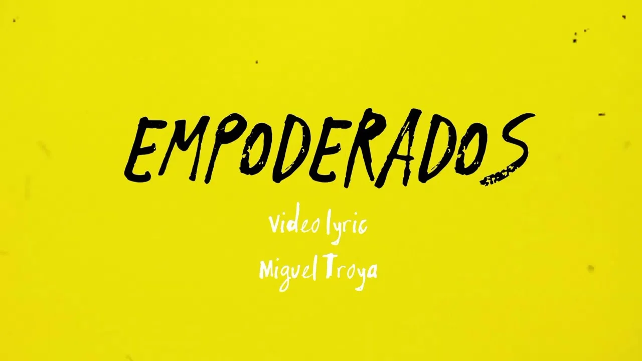 Empoderados (Video Lyrics)