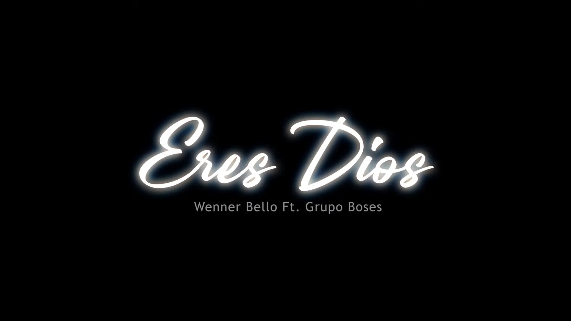 Eres Dios (feat. Wenner Bello)