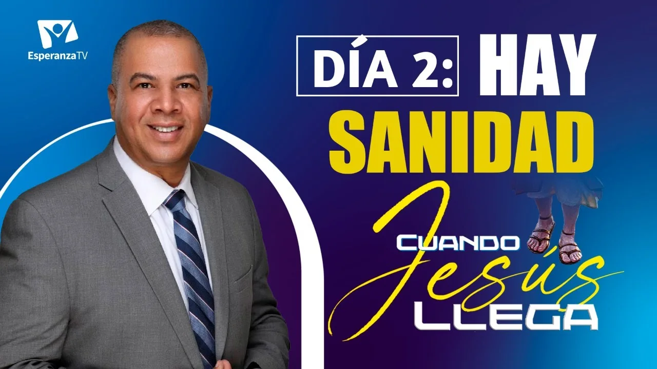 Hay sanidad cuando Jesús llega