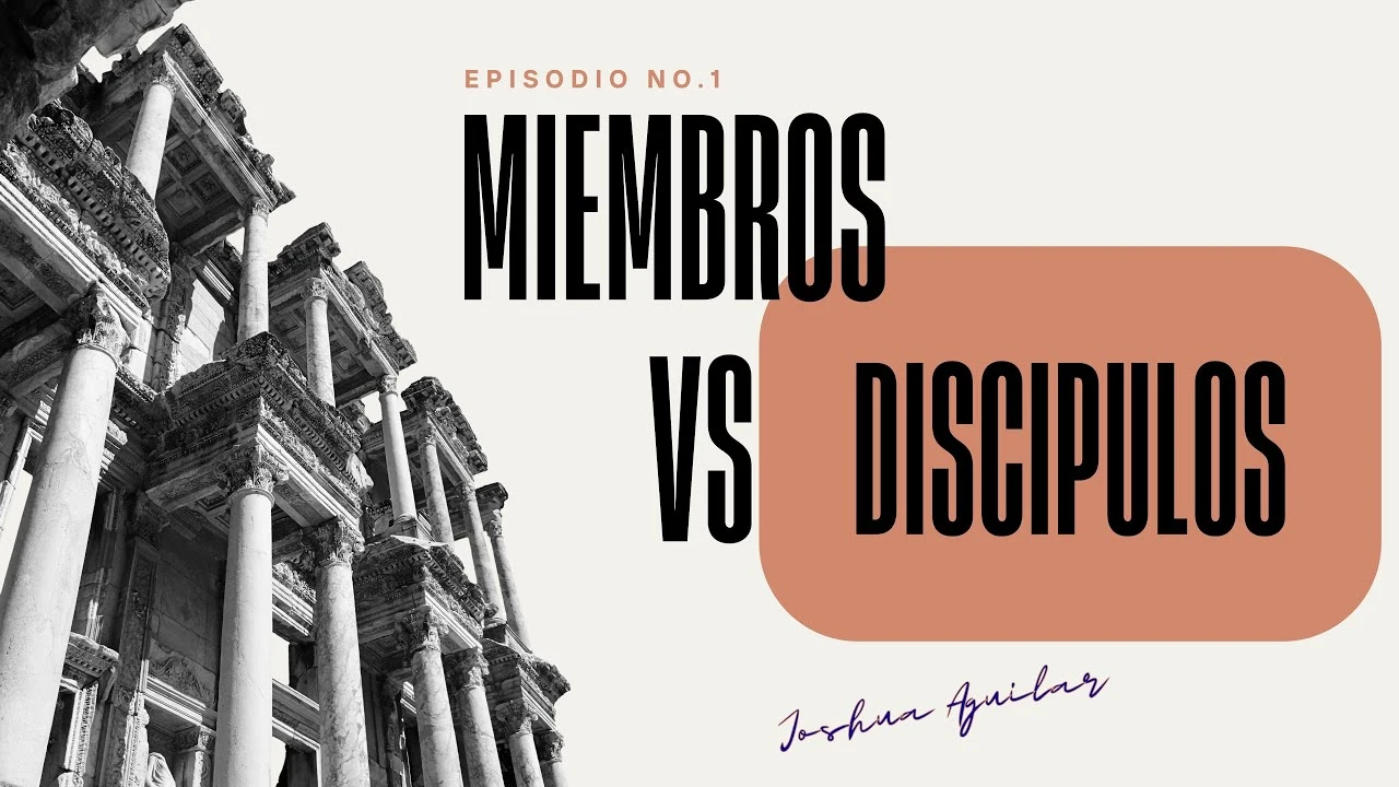 Miembros de iglesia vs Discípulos