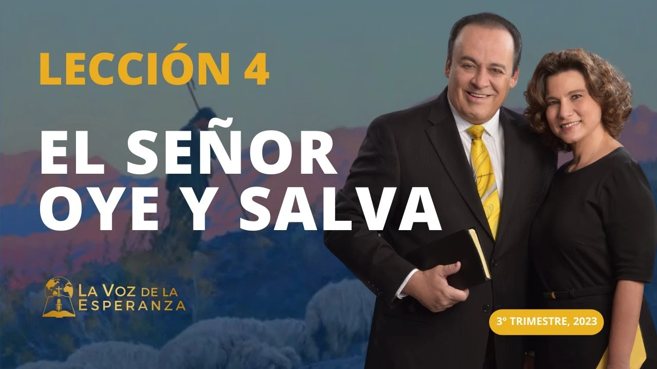 El Señor oye y salva