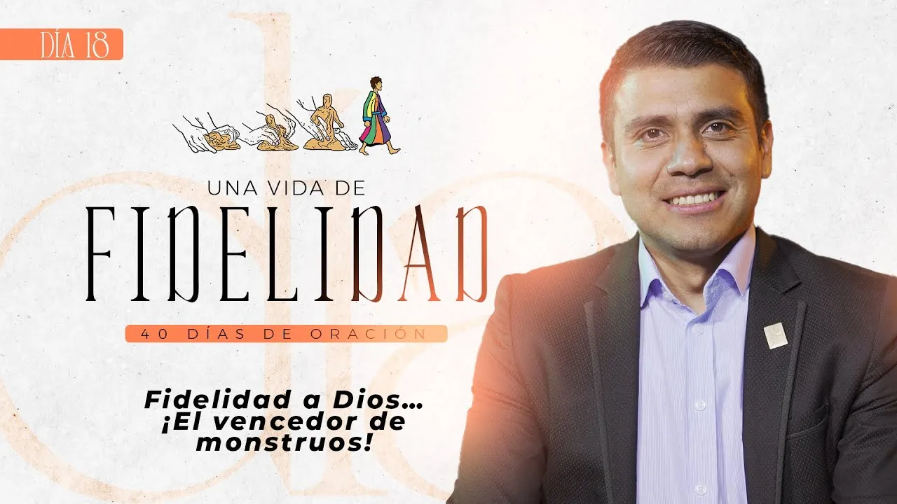 Fidelidad a Dios… ¡El vencedor de monstruos!