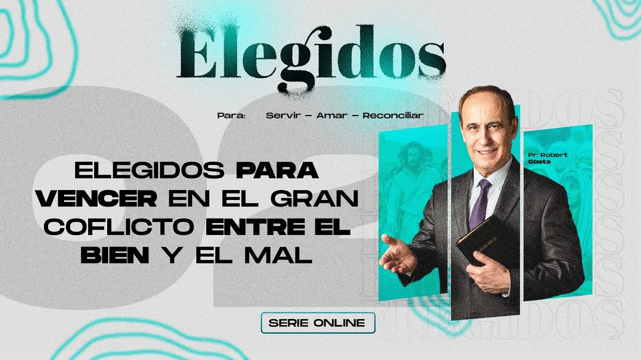 Elegidos para vencer en el gran conflicto entre el bien y el mal