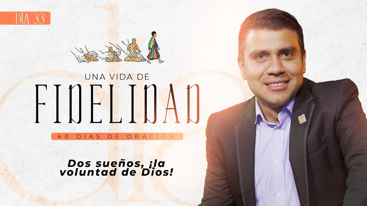 Dos sueños, ¡La voluntad de Dios!