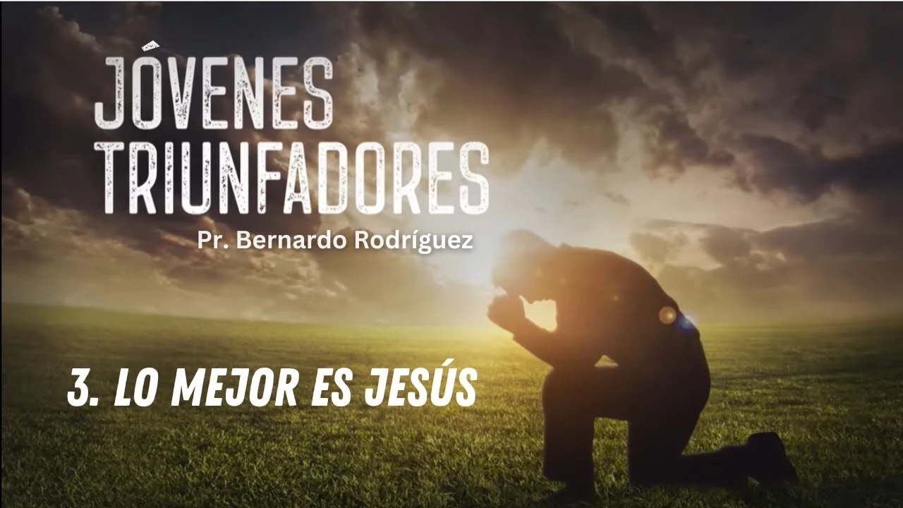 Lo mejor es Jesús