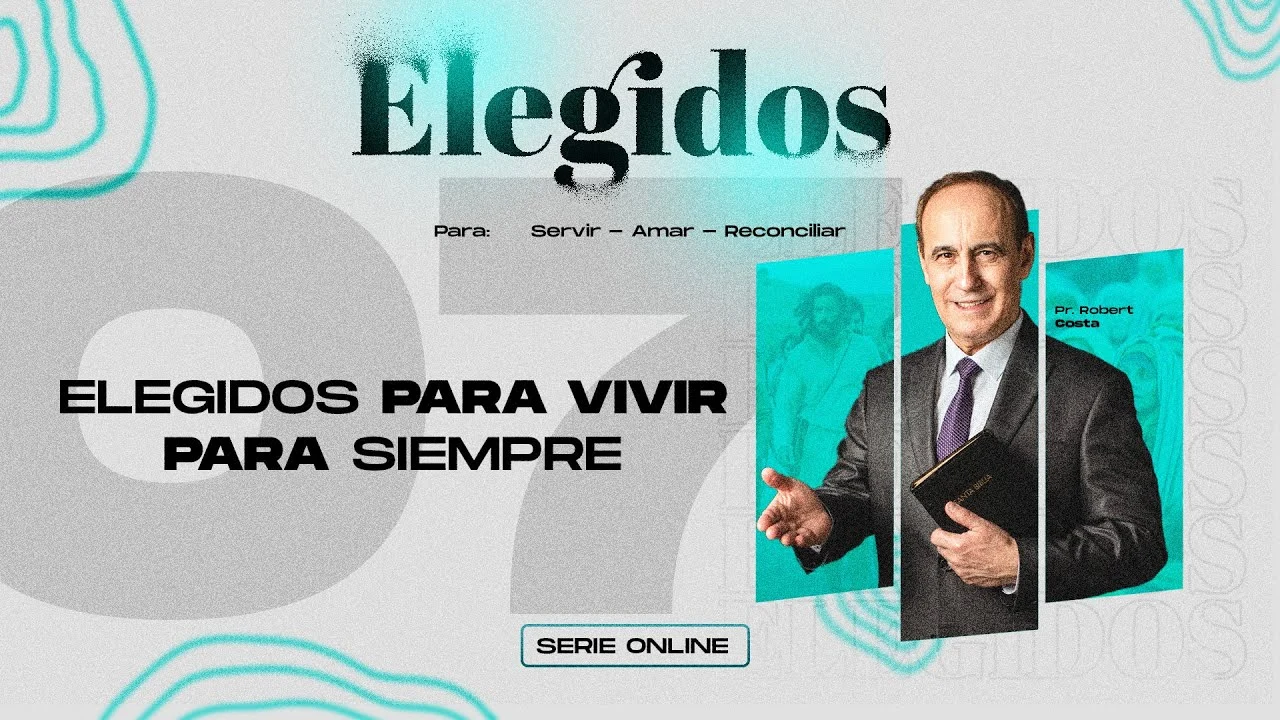 Elegidos para vivir para siempre