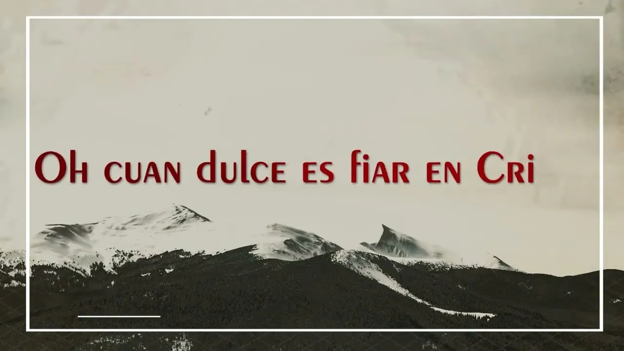 Oh cuan dulce es fiar en Cristo