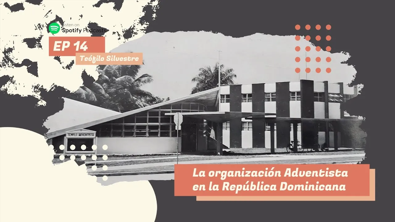 La Organización Adventista en la República Dominicana