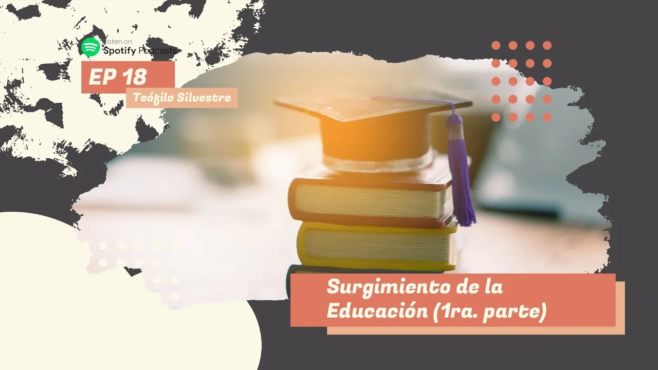 Surgimiento de la educación (Parte I)