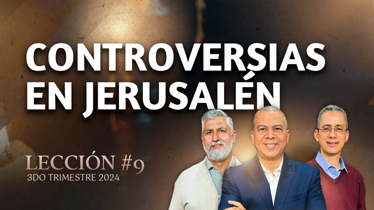 Controversias en Jerusalén