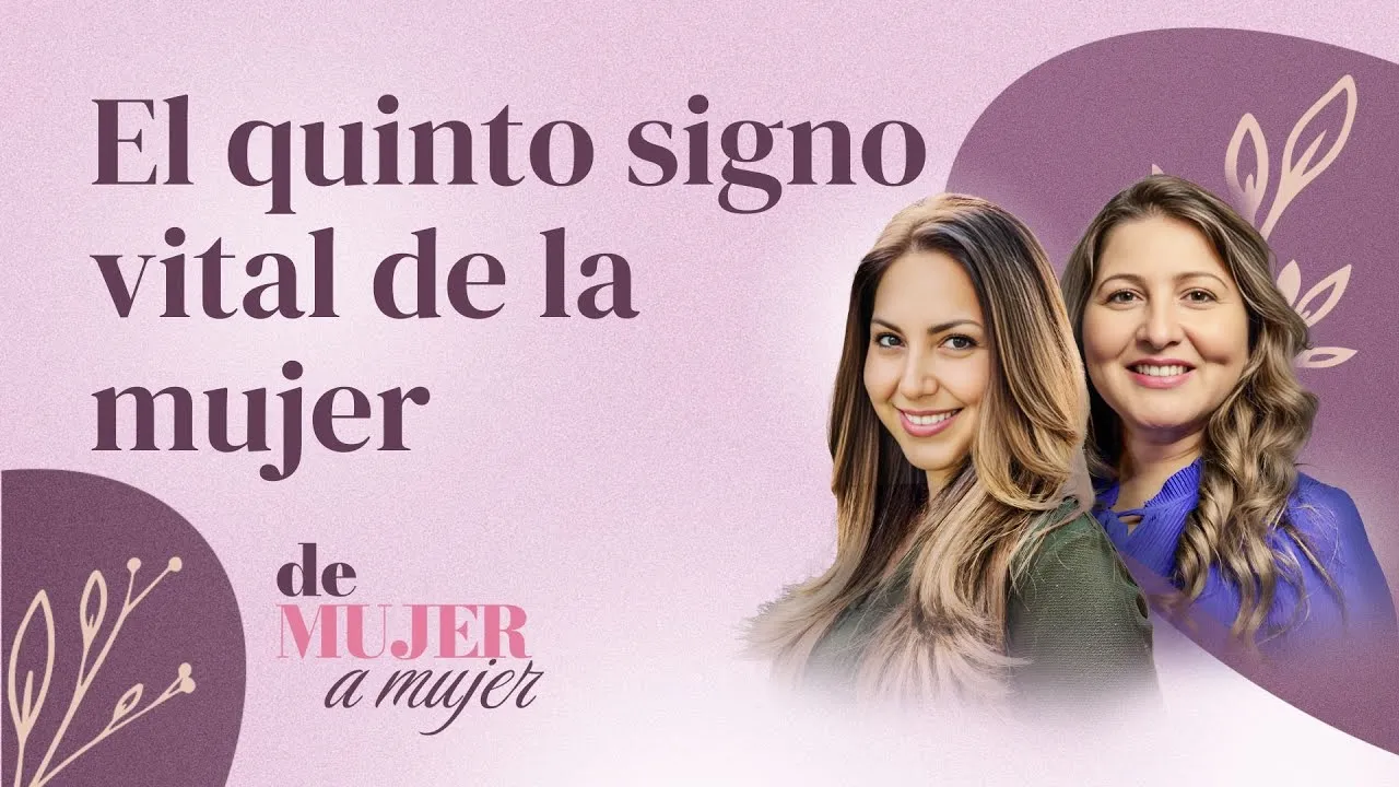 El quinto signo vital de la mujer