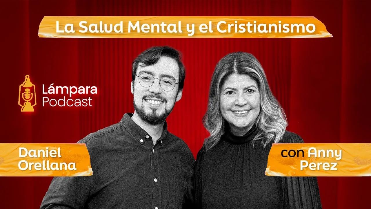 La Salud Mental y el Cristianismo (con Anny Pérez)