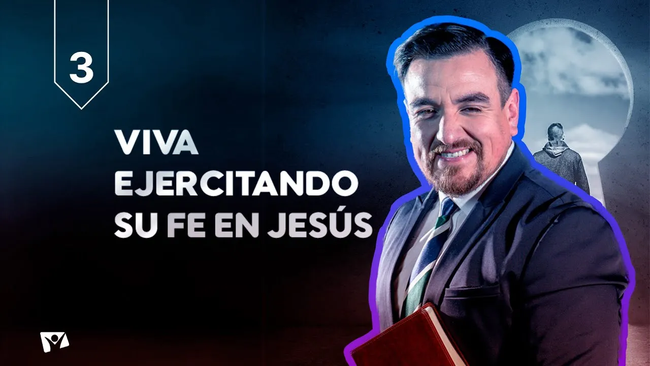 Viva ejercitando su fe en Jesús