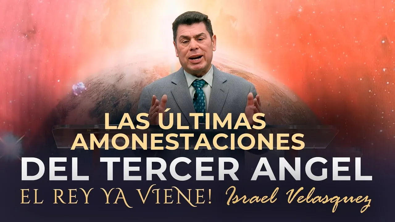 Las últimas amonestaciones del tercer ángel