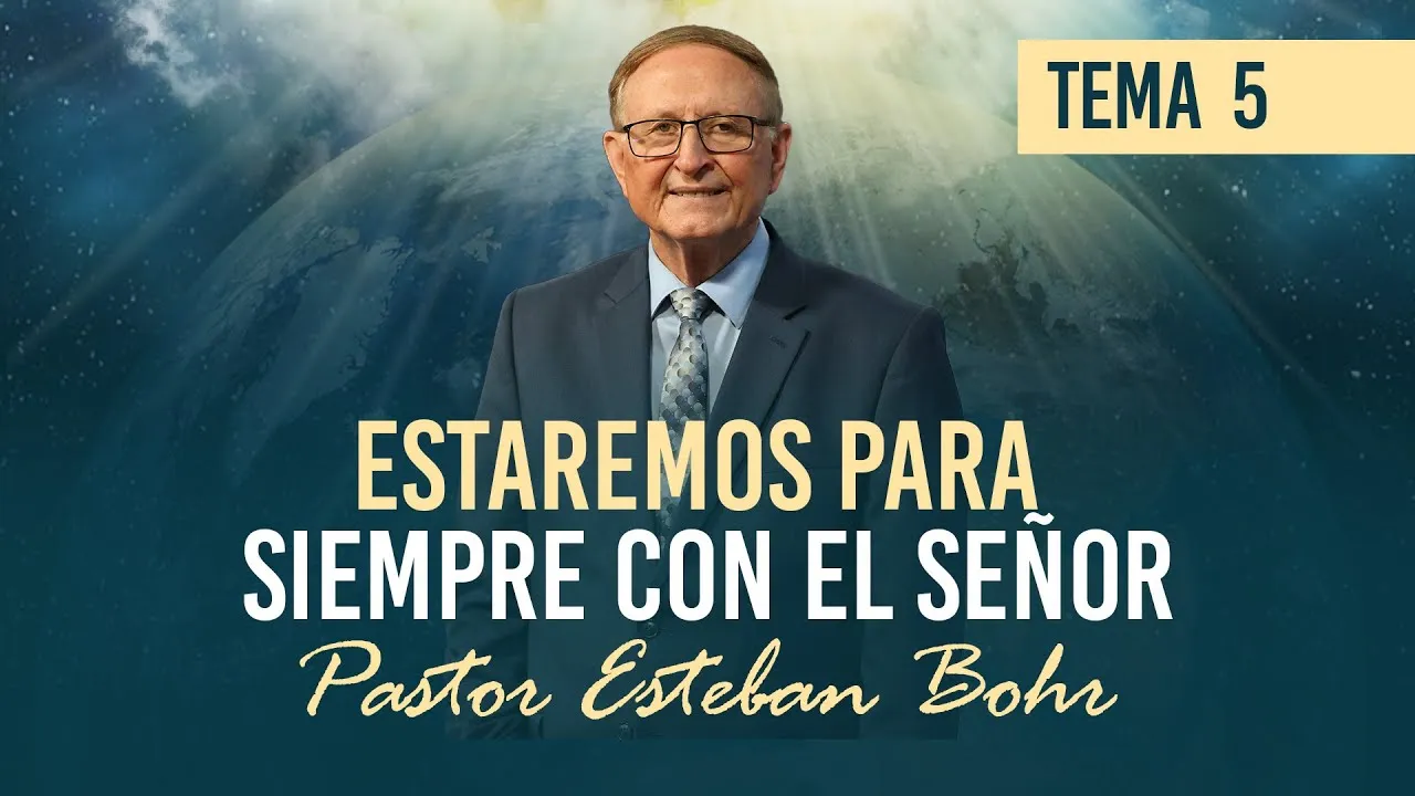 Estaremos para siempre con el Señor