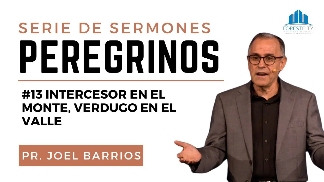 Intercesor en el monte, verdugo en el valle