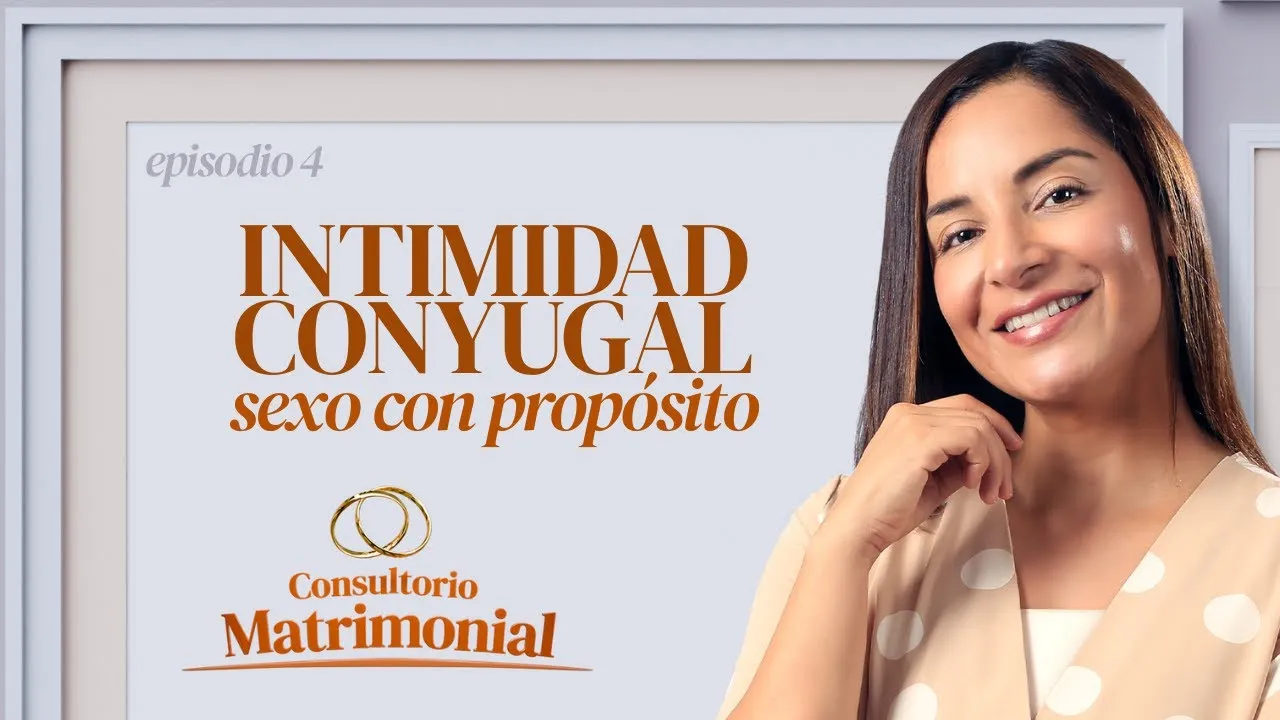 Intimidad conyugal: Sexo con propósito