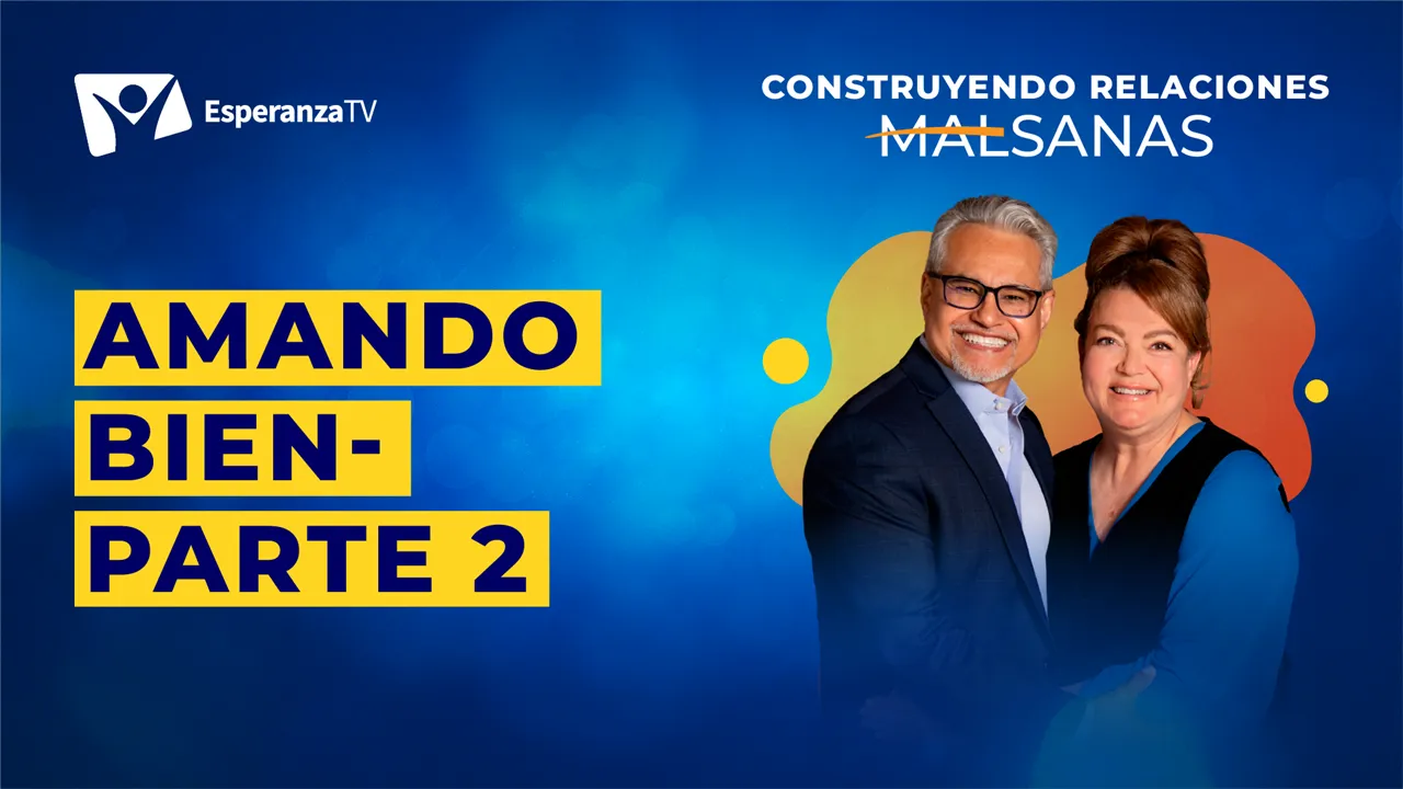 Amando bien (Parte II)