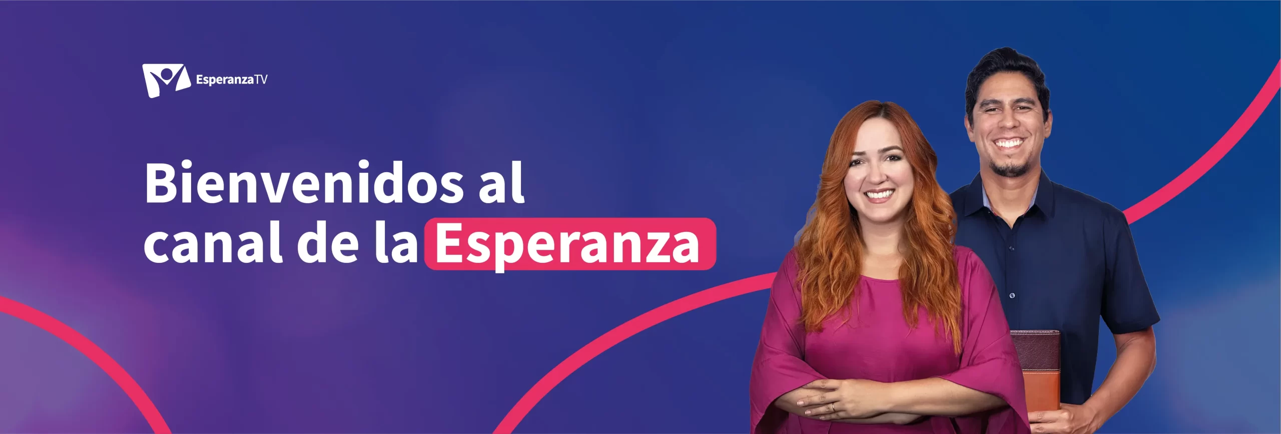 Bienvenidos al canal de la Esperanza