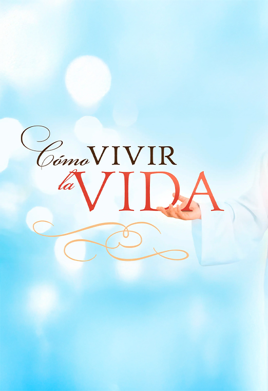 Cómo vivir la vida