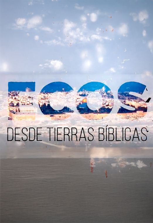 Ecos desde tierras bíblicas