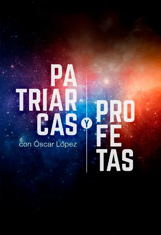Patriarcas y profetas
