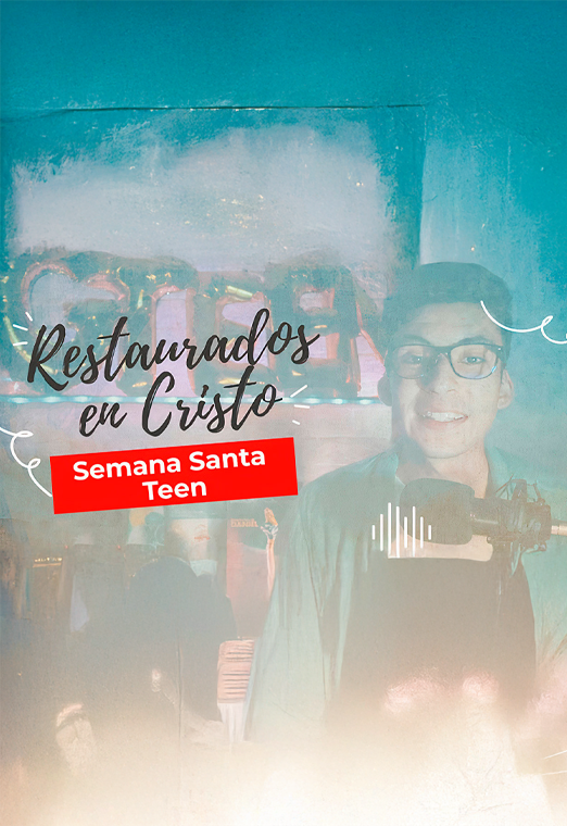 Restaurados en Cristo teen