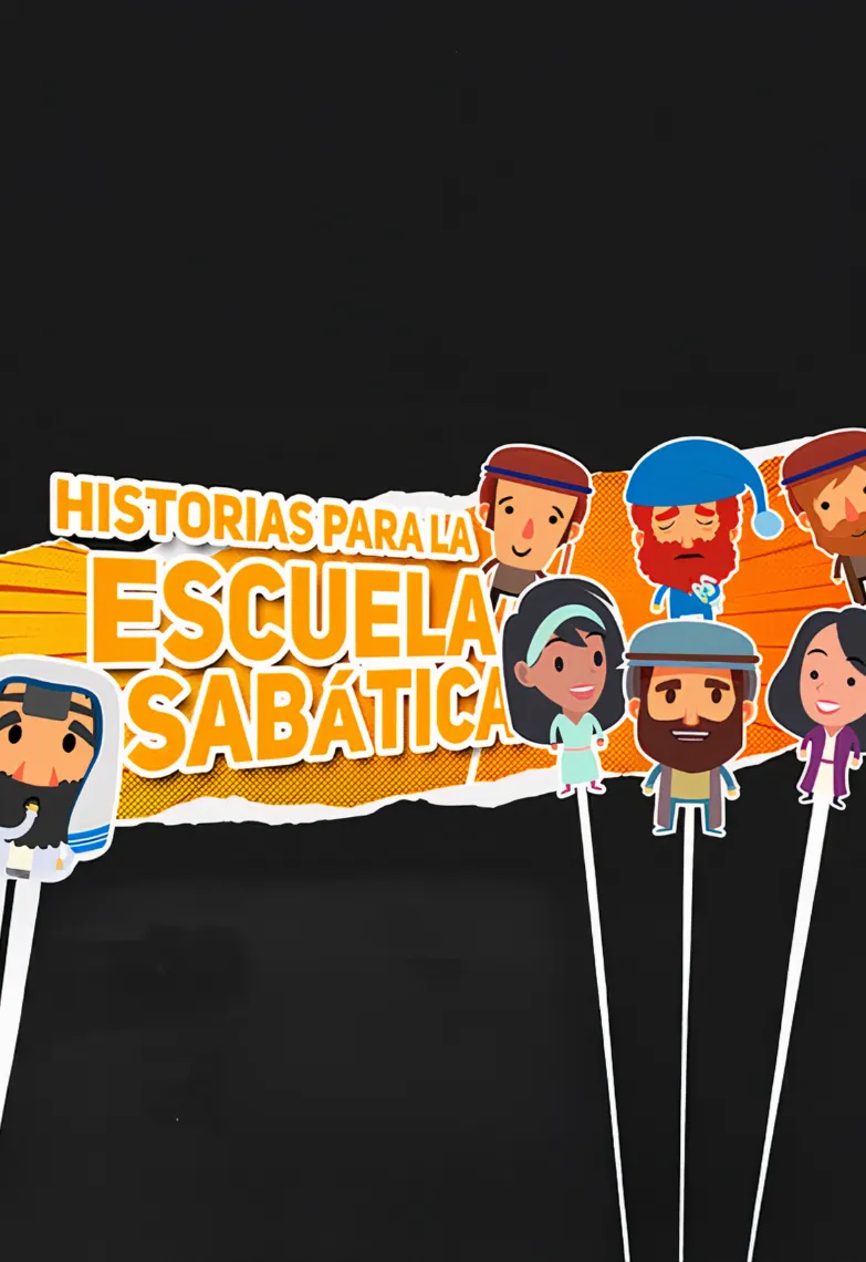 Historias para la Escuela Sabática