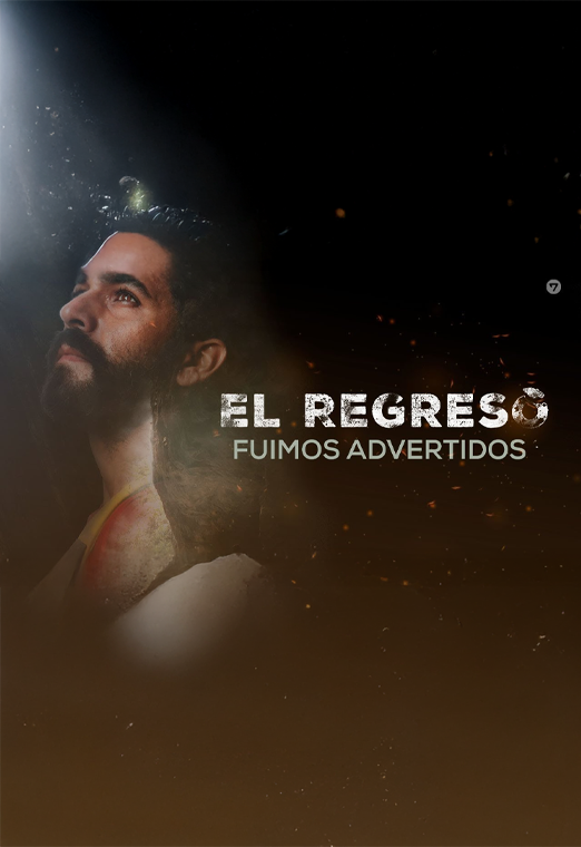 El Retorno: Fuimos advertidos