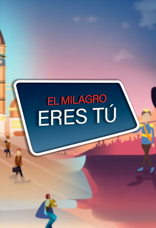 El milagro eres tú