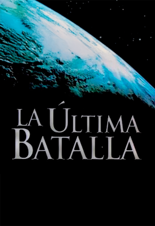 La Última Batalla