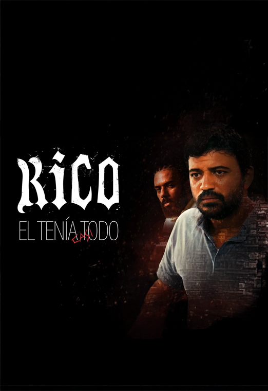Rico: él tenía casi todo
