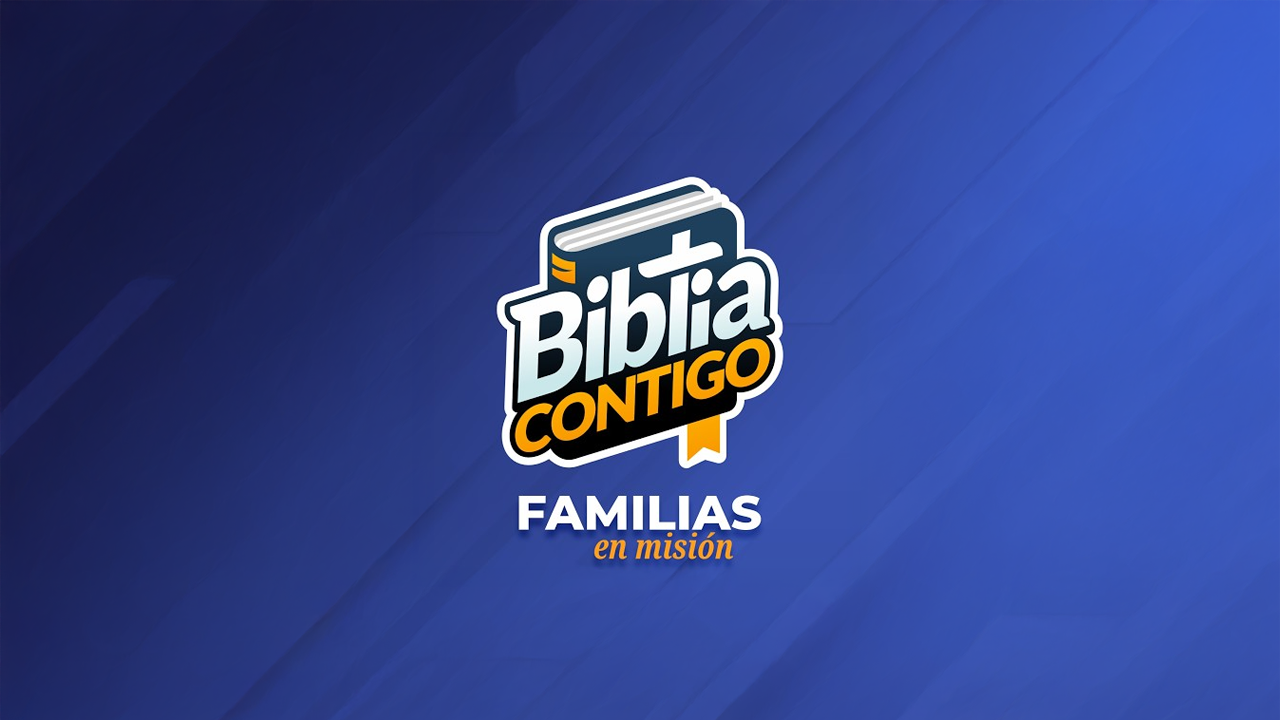 Biblia Contigo: Familias en Misión