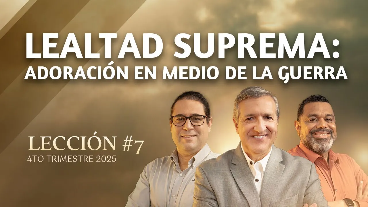 Lealtad Suprema: Adoración en medio de la guerra