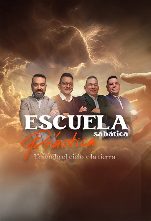 Escuela Sabática Práctica: Uniendo el cielo y la tierra
