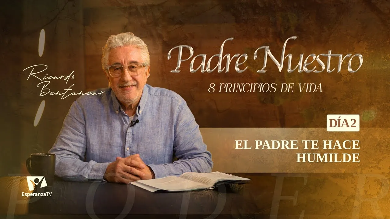 El Padre te hace humilde