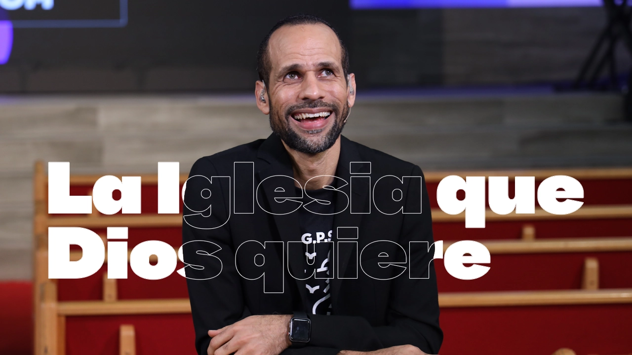La Iglesia que Dios quiere