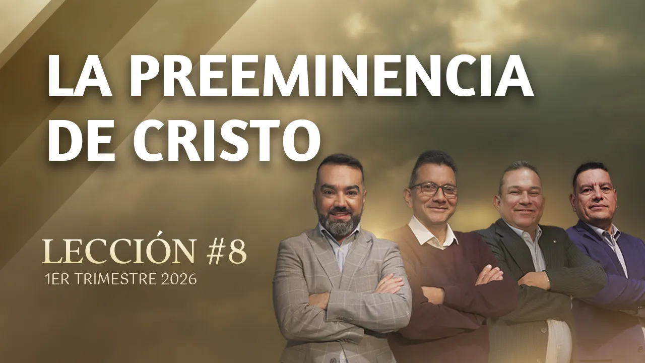 La Preeminencia de Cristo