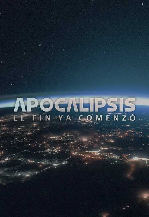 Apocalipsis: El fin ya comenzó