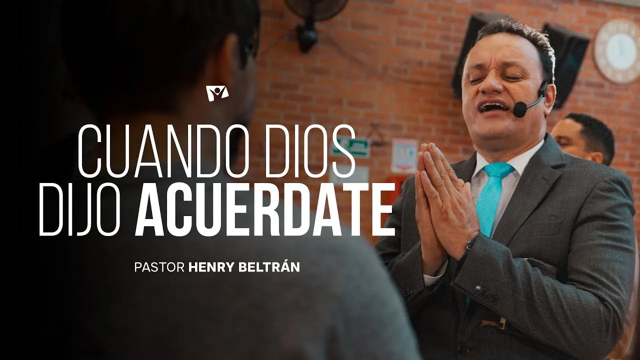 Cuándo Dios dijo: Acuérdate