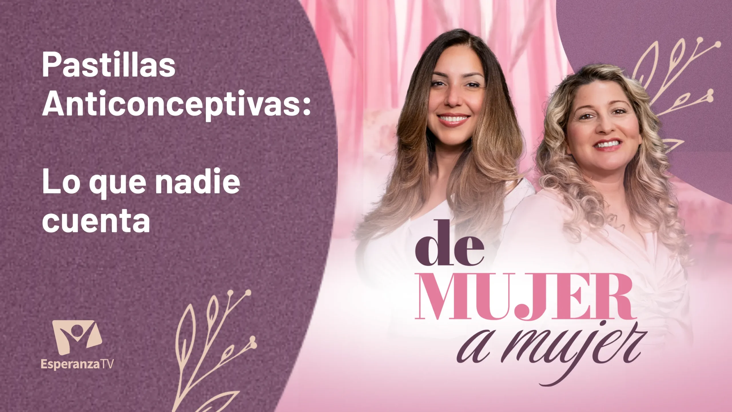 Pastillas Anticonceptivas: Lo que nadie cuenta