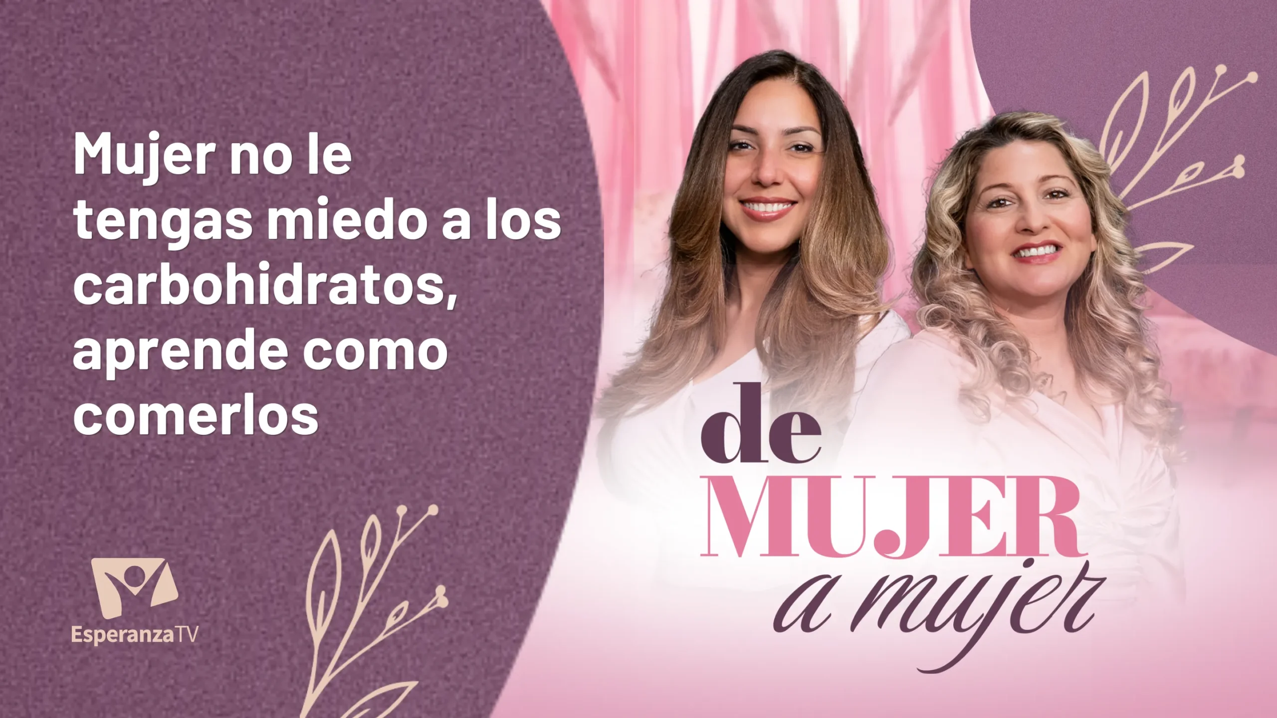 Mujer no le tengas miedo a los carbohidratos