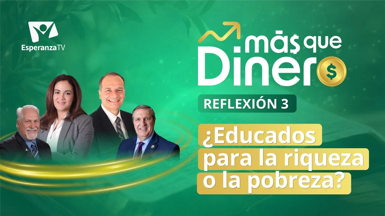 ¿Educados para la riqueza o la pobreza?