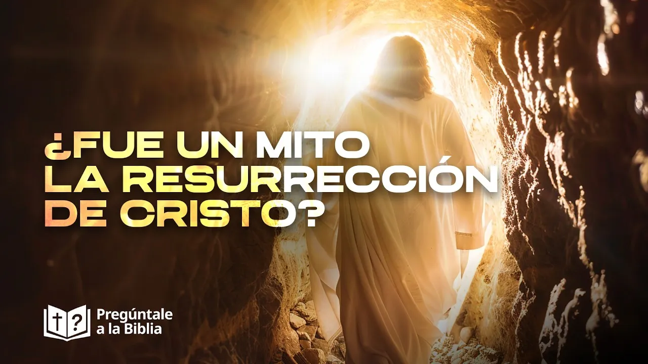 Resurrección de Cristo: ¿Mito o acontecimiento histórico?